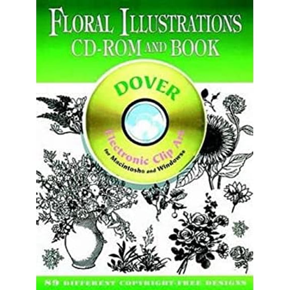 Pre-Owned Floral Illustrations CD-ROM and Book [With Electronic Clip Art for Macintosh and Windows] (Paperback) 0486999432 9780486999432