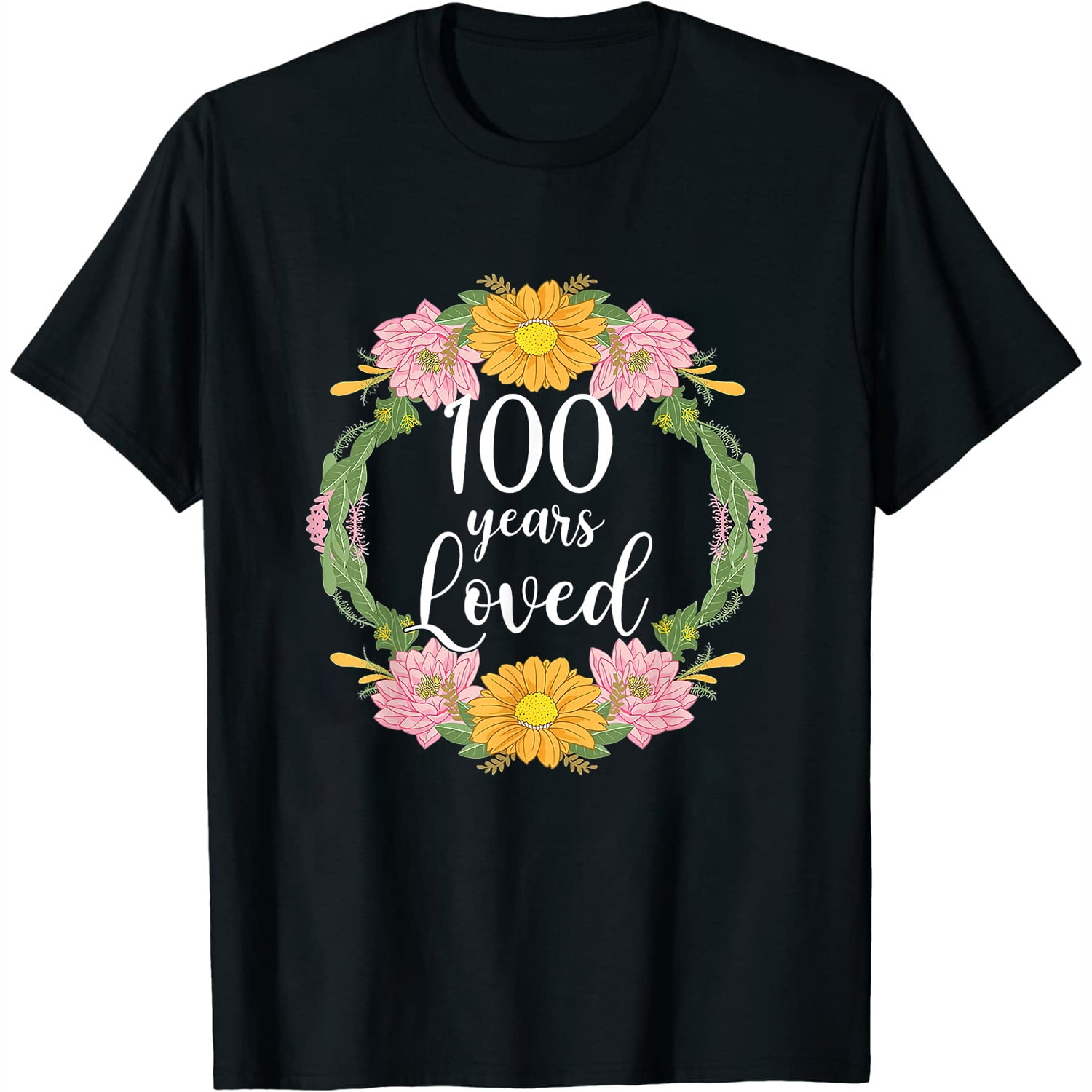 Floral Loved 100 Year Old 100th Birthday Gifts Tee Mom Grand T-Shirt ...