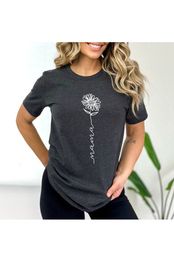 Floral Mama T-shirt, Mama Shirt, Flower T-shirt, Floral Mothers Day Shirt, New Mom Gift,Fl