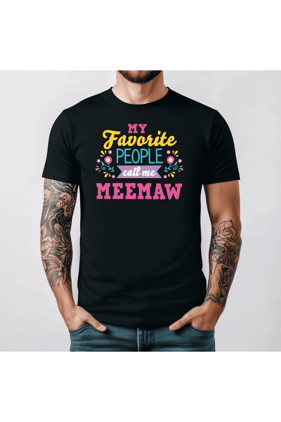 Floral Meemaw Favorite People Call Me Meemaw Family Holiday T-shirt V16179,for unisex up to 3XL