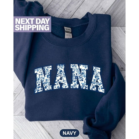 Floral Nana Sweatshirt and Sweatshirt, Cute Nana Sweatshirt, Mother's Day Gift, Mommy Shirt, New Mom Gift, Mother, Nana Shirt Sweatshirt All Size S-5XL