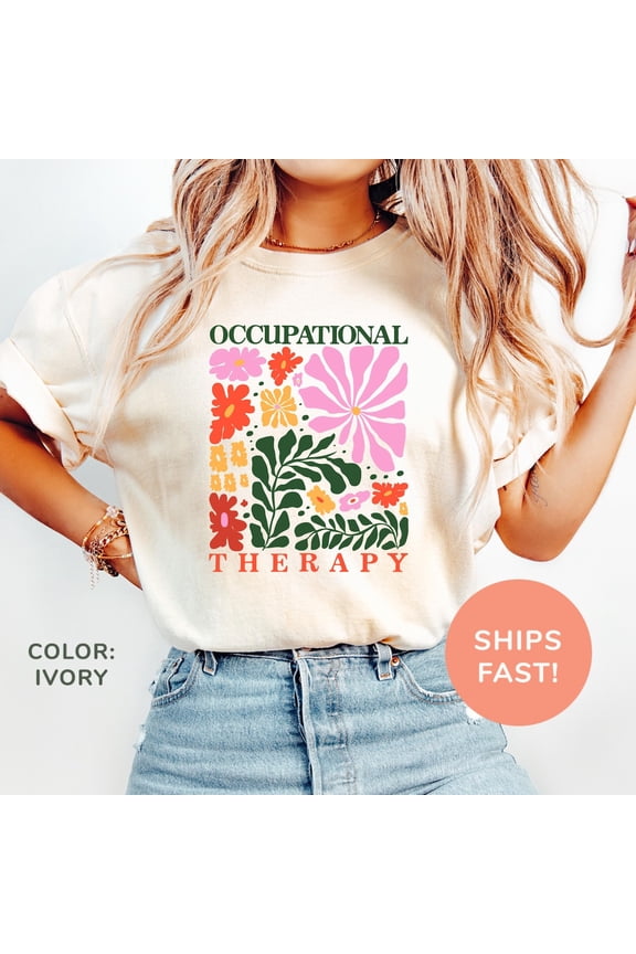 Floral Occupational Therapy Shirt, Ergotherapy Shirt, Retro Ot Appreciation Shirt For Occupational Therapists