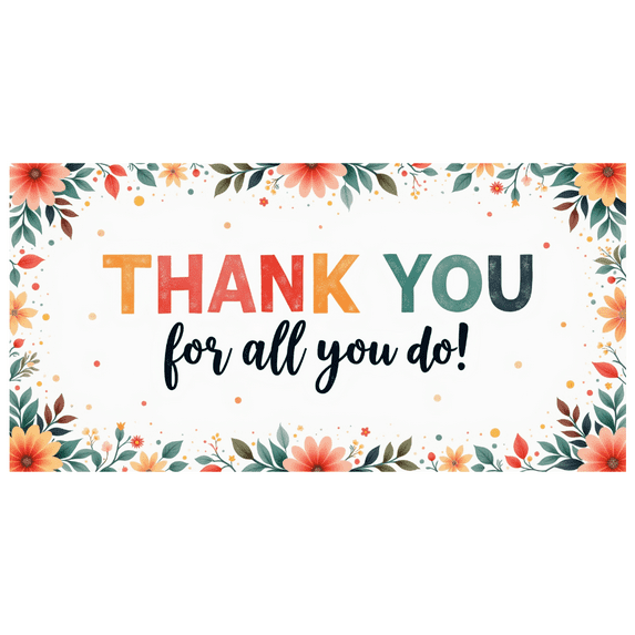 Floral Pattern Thank You Banner Decorative Lettering Appreciation Sign for Indoor Decoration Corporate Events Teacher Gifts