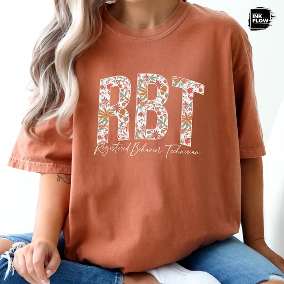 Floral Rbt Shirt Rbt T Shirt Registered Behavior Technician Wildflowers Gift Floral Tshirt Technicians Boho Hippie Gift All Size S-3XL