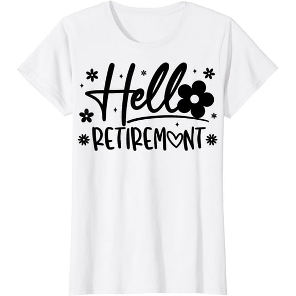 Floral Retirement Shirt for Women Hello Retirement T-Shirt