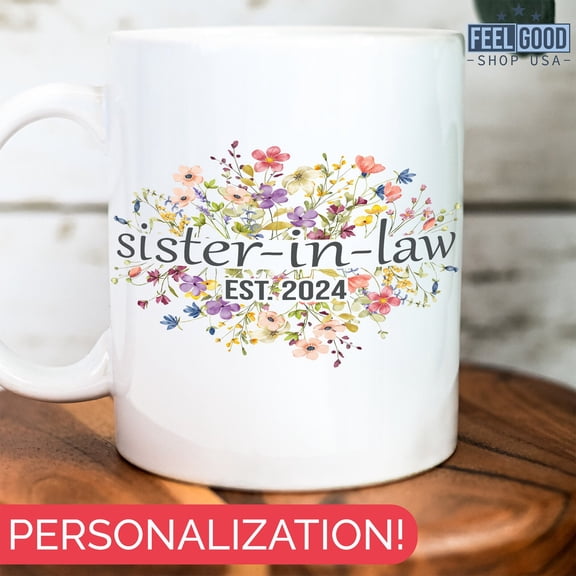 Floral Sister-In-Law Mug With Year, New Sister-In-Law Mug Gift For Her, Personalized Sister-In-Law Mug Est Year, Custom Sister-In-Law Mug, Ceramic Mug 15Oz