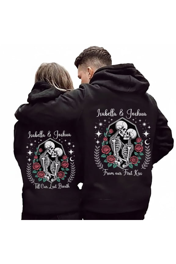 Floral Skeleton Couple Graphic Hoodie – From Our First Kiss, Till Our Last Breath Hoodie - Custom Gothic Skull Matching His and Hers Outfit, Valentine's Day Gift