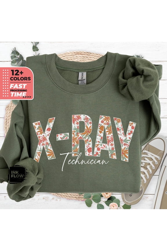 Floral X-Ray Technician Sweatshirt, X-Ray Technician Wildflowers Hoodie, Floral Her, Rad Tech Radiology, Radiologic Technologist SWEATSHIRT All Size S-5XL