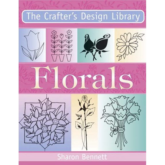 Pre-Owned Florals (Crafter's Design Library) Hardcover