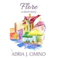 thumbnail image 1 of Flore : A Short Story, 1 of 1