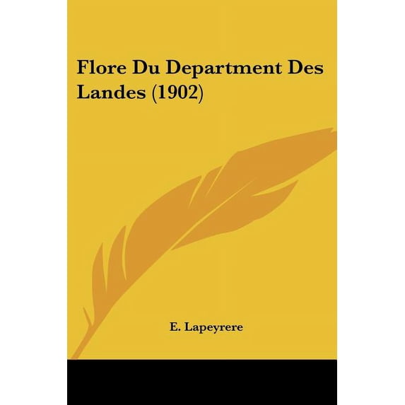 Flore Du Department Des Landes (1902) (Paperback)
