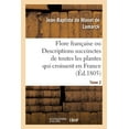 thumbnail image 1 of Flore Francaise. Tome 2: Ou Descriptions Succinctes de Toutes Les Plantes Qui Croissent Naturellement En France (Paperback), 1 of 1