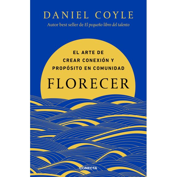 Florecer / Flourish. the Art of Building Meaning, Joy, and Fulfillment, (Paperback)