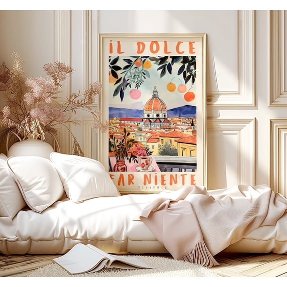 Florence Italy Art Poster: Il Dolce Far Niente Italian Quote, Unframed Poster Size 12x18