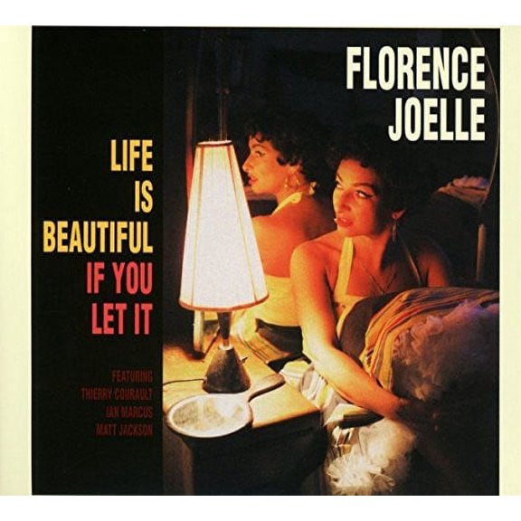 Florence Joelle - Life Is Beautiful If You Let It - Music & Performance - CD