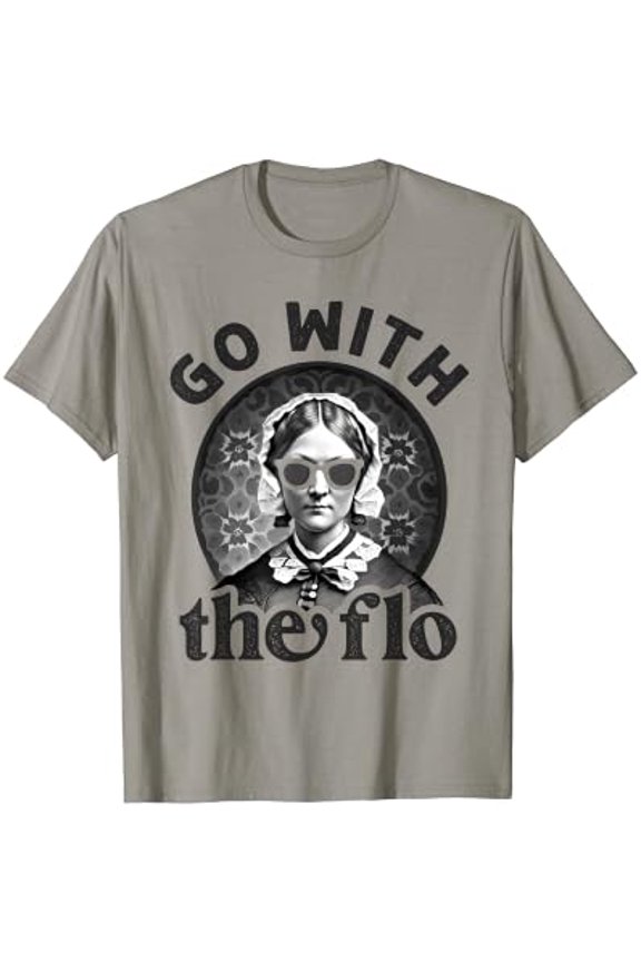 Florence Nightingale Go With The Flo Nurse T-Shirt
