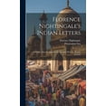 thumbnail image 1 of Florence Nightingale's Indian Letters: A Glimpse Into the Agitation for Tenancy Reform, Bengal, 1878-82, (Hardcover), 1 of 1
