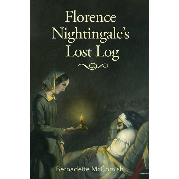 Florence Nightingale's Lost Log, (Paperback)