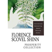 Florence Scovel Shinn The Prosperity Collection Paperback