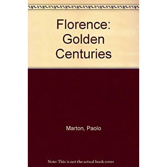 Pre-Owned Florence: Golden Centuries Hardcover
