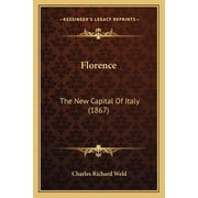 Florence The New Capital Of Italy 1867 Paperback
