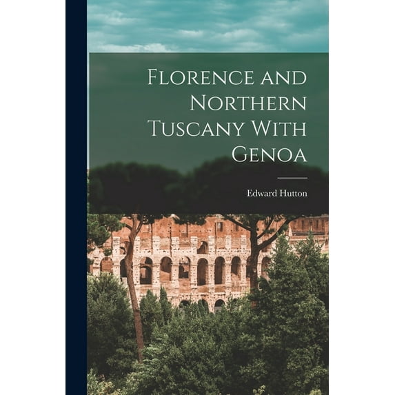Florence and Northern Tuscany With Genoa (Paperback)