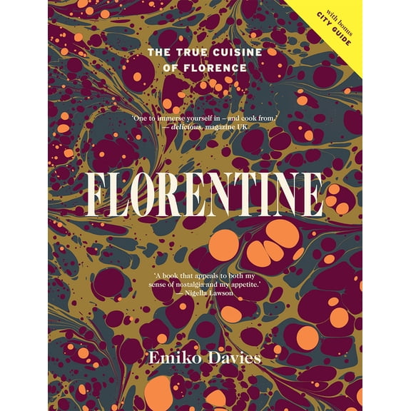 Florentine: The True Cuisine of Florence, (Hardcover)