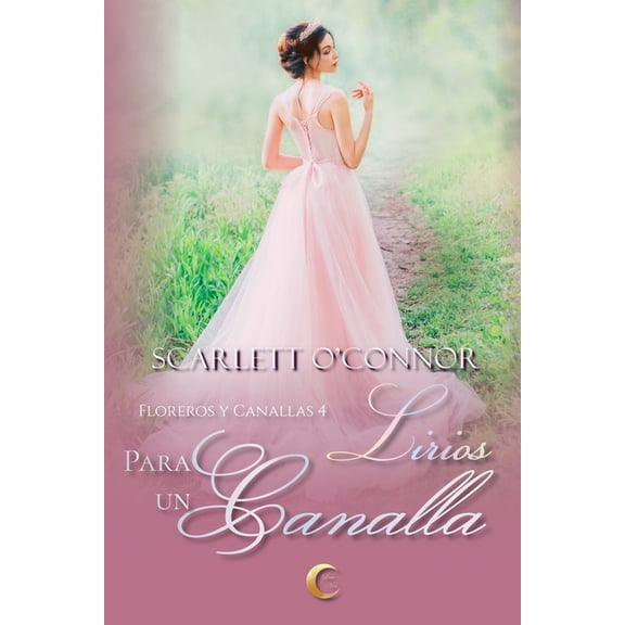 Floreros Y Canallas: Lirios para un canalla (Paperback)