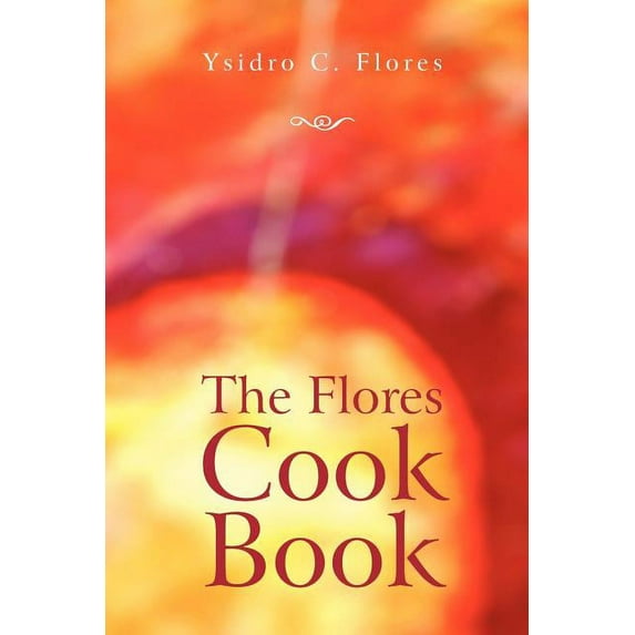 Flores Cook Book