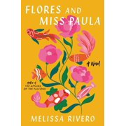 Flores and Miss Paula, Hardcover