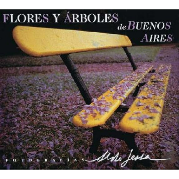Flores y Arboles de Buenos Aires (Spanish Edition)