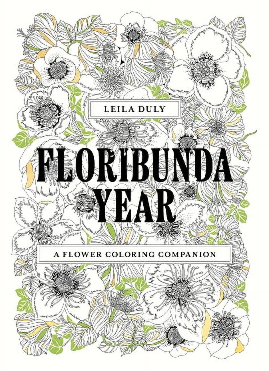 Floribunda Year: A Flower Coloring Companion, (Paperback) - Walmart.com