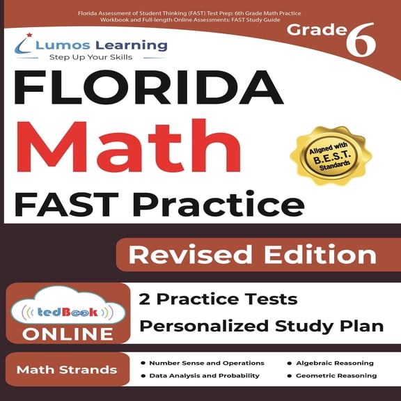 Pre-Owned Florida Assessment of Student Thinking (FAST) Test Prep: 6th Grade Math Practice Workbook and Full-Length Online Assessments: FAST Study Guide, 9781949855944, 1949855945, Paperback,