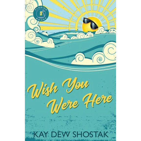 Florida Books: Wish You Were Here - Paperback