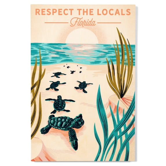 Florida, Courageous Explorer Collection, Turtle, Respect the Locals Birch Wood Wall Sign (12x18 Rustic Home Decor, Ready to Hang Art)