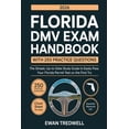 Florida DMV Exam Handbook with 250 Practice Questions: The Simple, Up ...