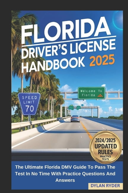Florida Driver's License Handbook 2025: The Ultimate Florida DMV Guide ...