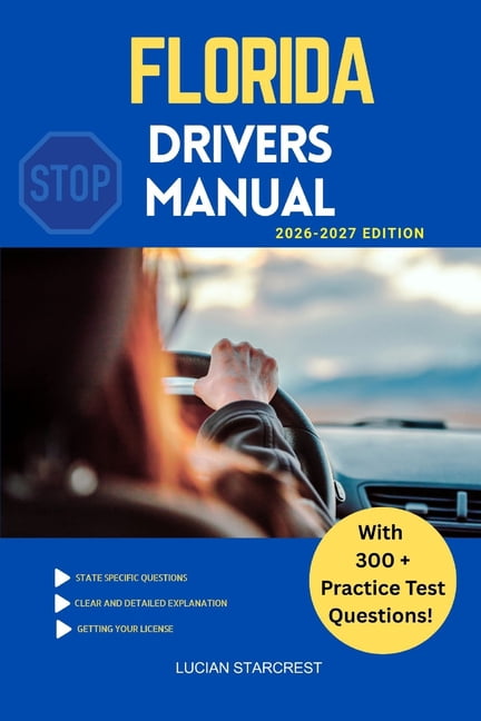 Driverd Guide Drivers Guide Florida Drivers Manual: Comprehensive Guide to Passing ...