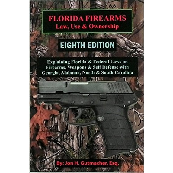 Pre-Owned Florida Firearms : Law, Use and Ownership (Paperback) 9780964195875