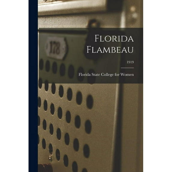 Florida Flambeau; 1919 (Paperback)