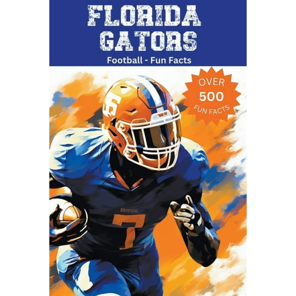 Florida Gators Football Fun Facts, (Paperback)