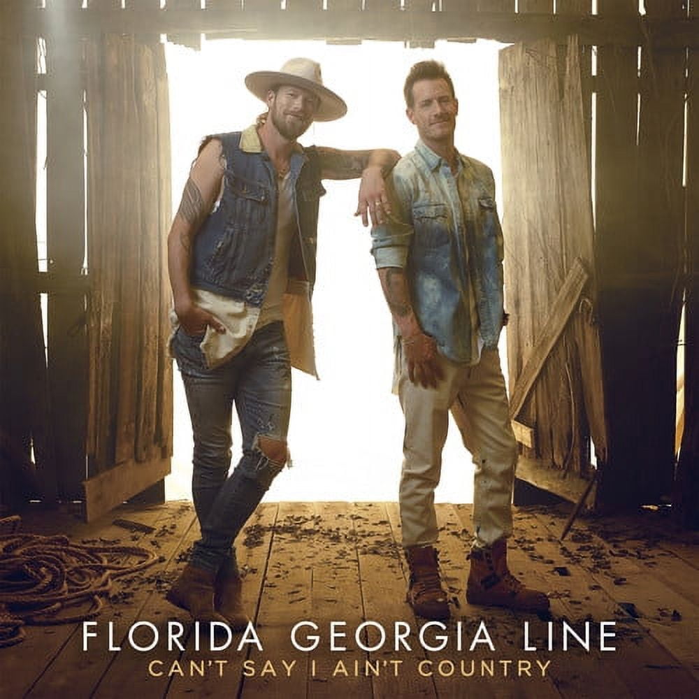 Florida Georgia Line - Can't Say I Ain't Country - Music & Performance - Vinyl