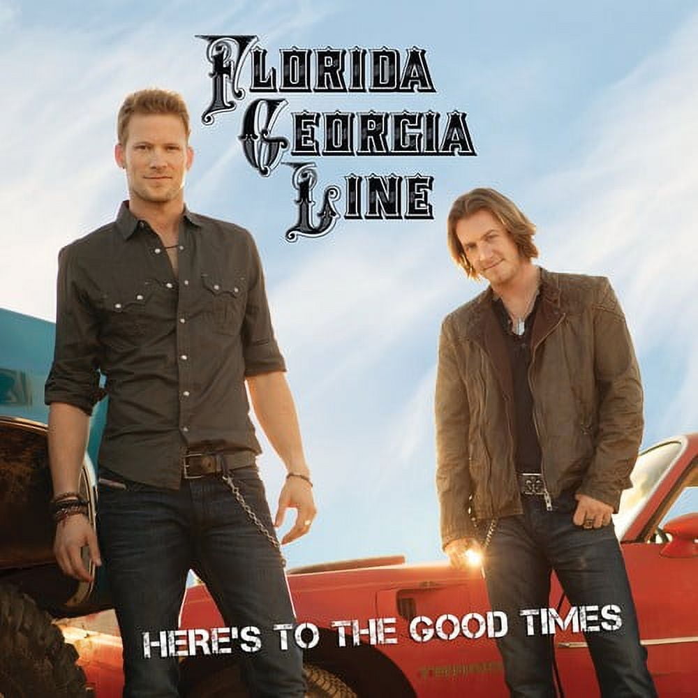 Florida Georgia Line - Here's to the Good Times - Music & Performance - CD