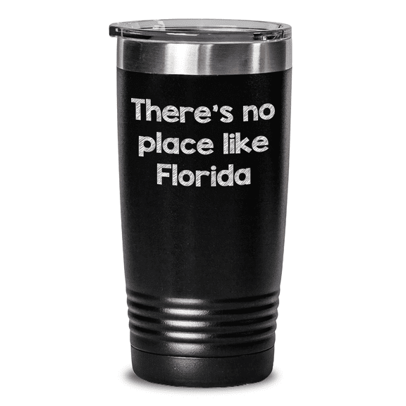 Florida Gifts from Friends for Men Funny Quote Tumbler, 20oz/30oz Stainless Steel, Perfect Graduation Unique Gifts for Him