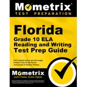 Florida Grade 10 ELA Reading and Writing Test Prep Guide