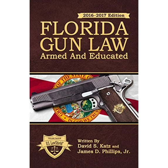 Pre-Owned Florida Gun Law: Armed And Educated Paperback