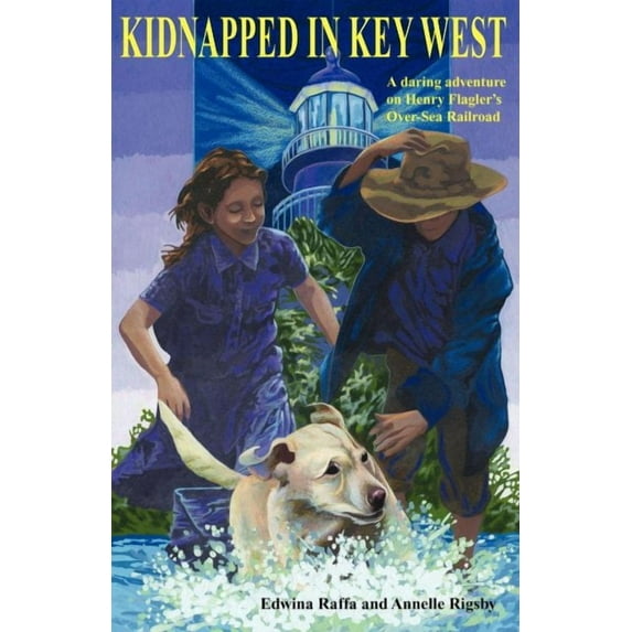 Florida Historical Fiction for Youth: Kidnapped in Key West (Hardcover)