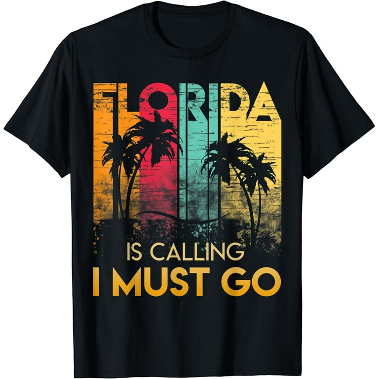 Florida Is Calling I Must Go Shirt Vintage Summer Beach Sun Florida Is Calling I Must Go Shirt Vintage Summer Beach Sun