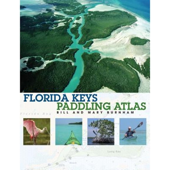 Pre-Owned Florida Keys Paddling Atlas (Paperback) 076273857X 9780762738571