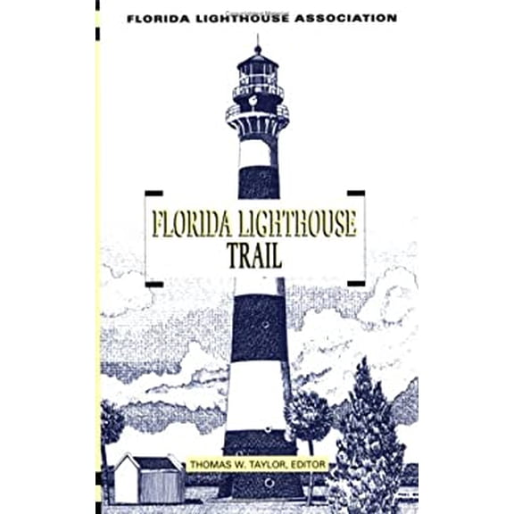 Pre-Owned Florida Lighthouse Trail (Paperback) 1561642037 9781561642038